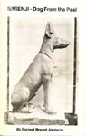 Basenji, Dog rom the Past